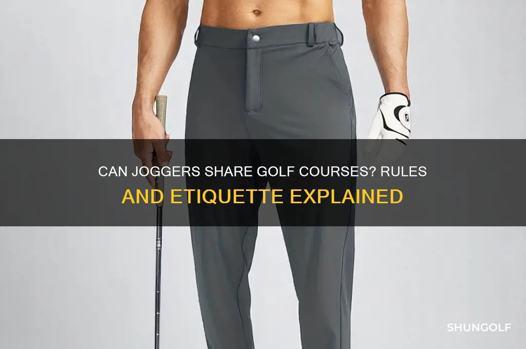 are joggers allowed on golf courses