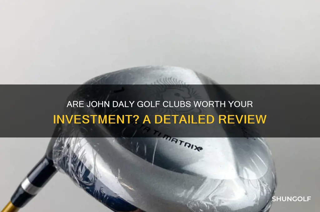 are john daly golf clubs good