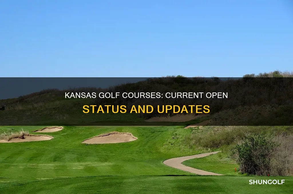 are kansas golf courses open