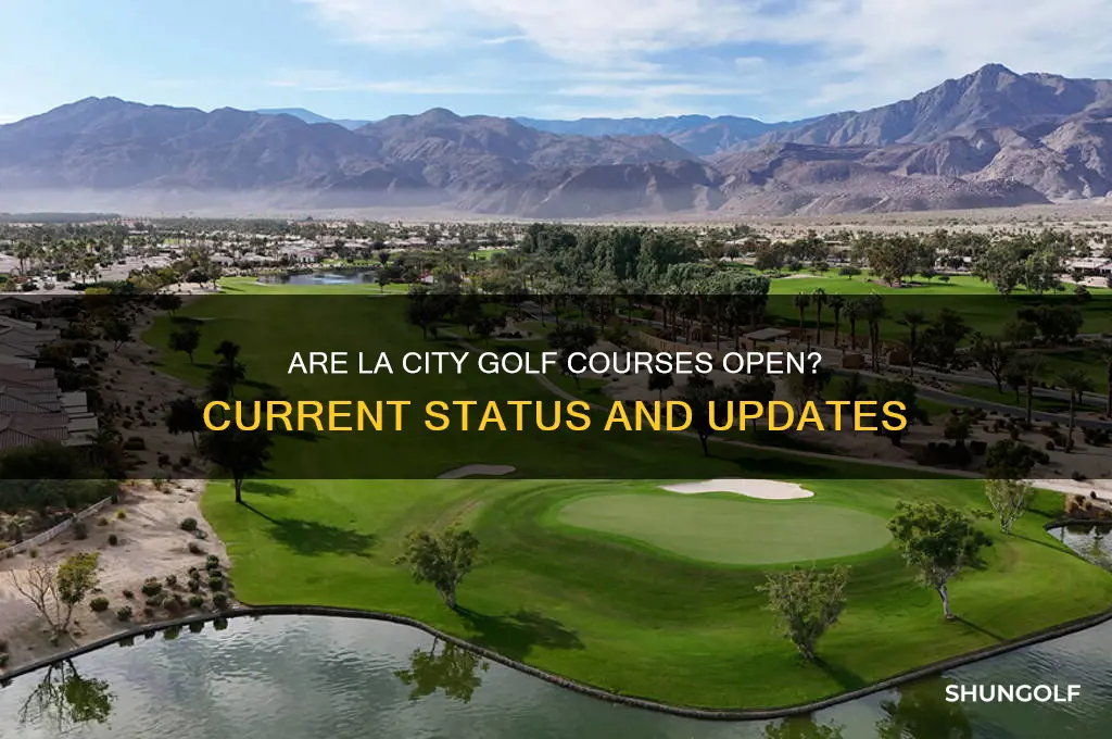 are la city golf courses open