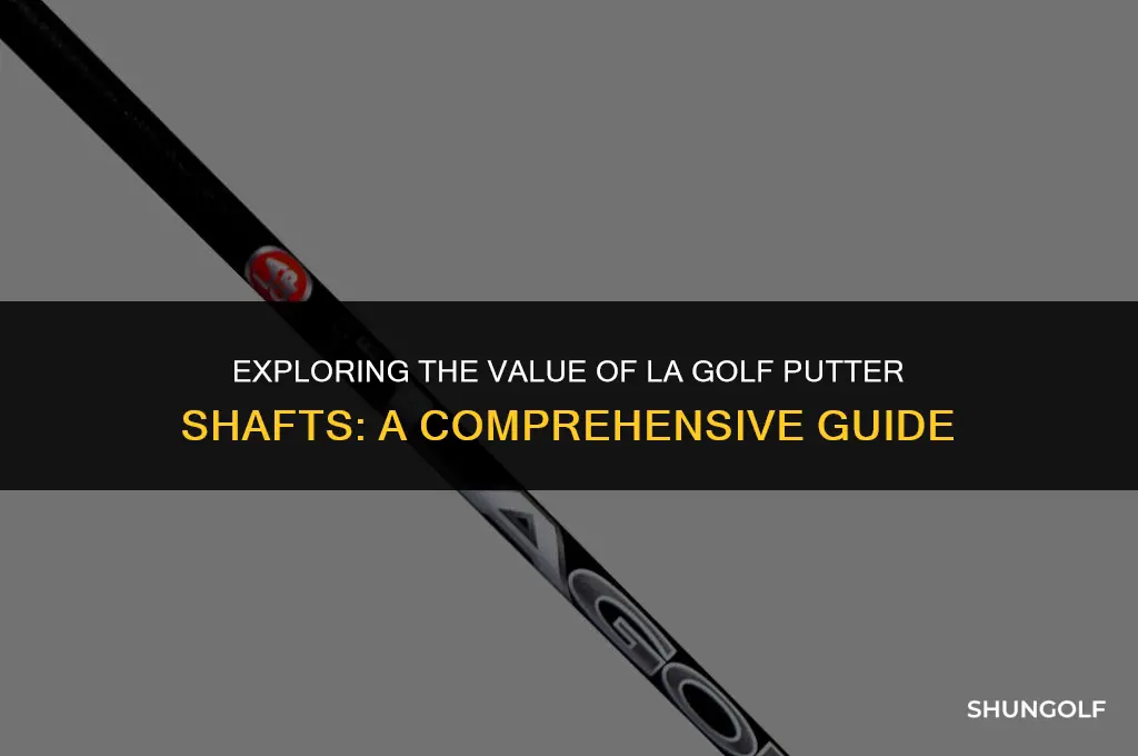 are la golf putter shafts worth it