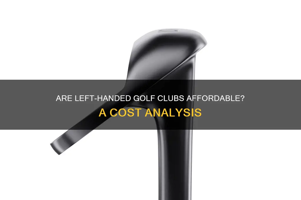 are left handed golf clubs cheap