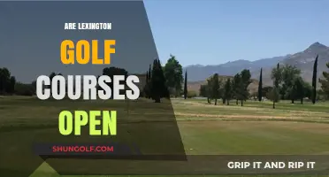 Are Lexington Golf Courses Open? Current Status and Updates