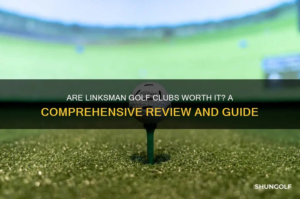 are linksman golf clubs good