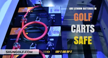 Are Lithium Batteries in Golf Carts Safe? A Comprehensive Guide