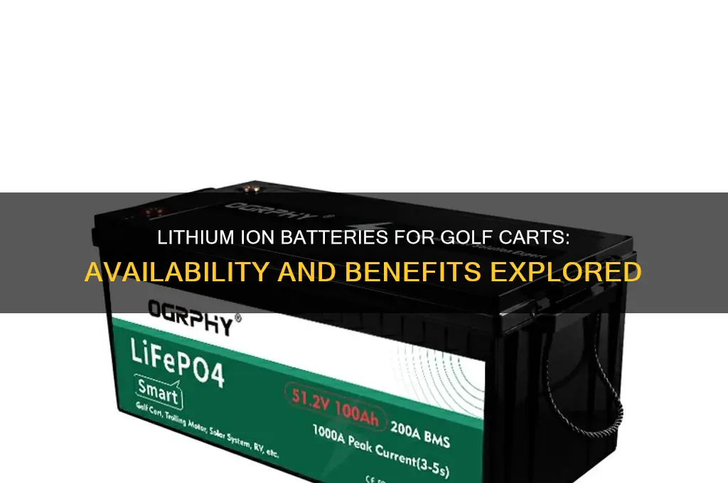 are lithium ion batteries available for golf carts