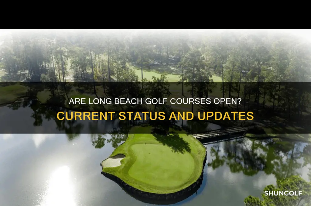 are long beach golf courses open
