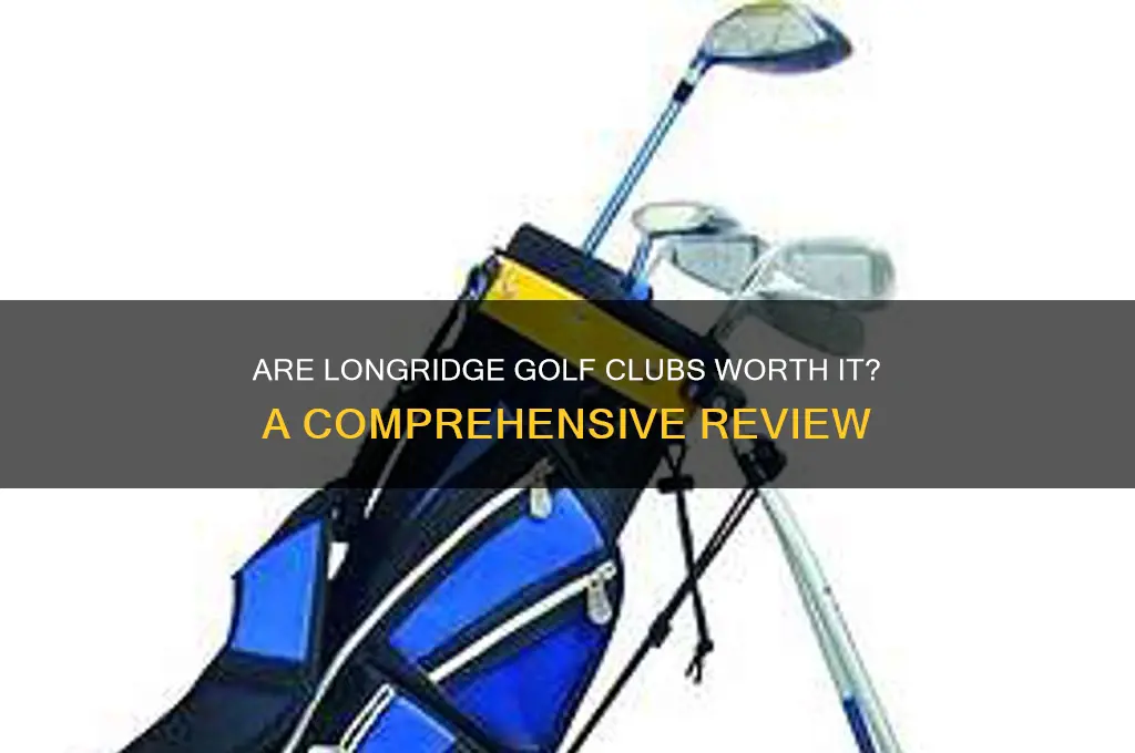 are longridge golf clubs any good