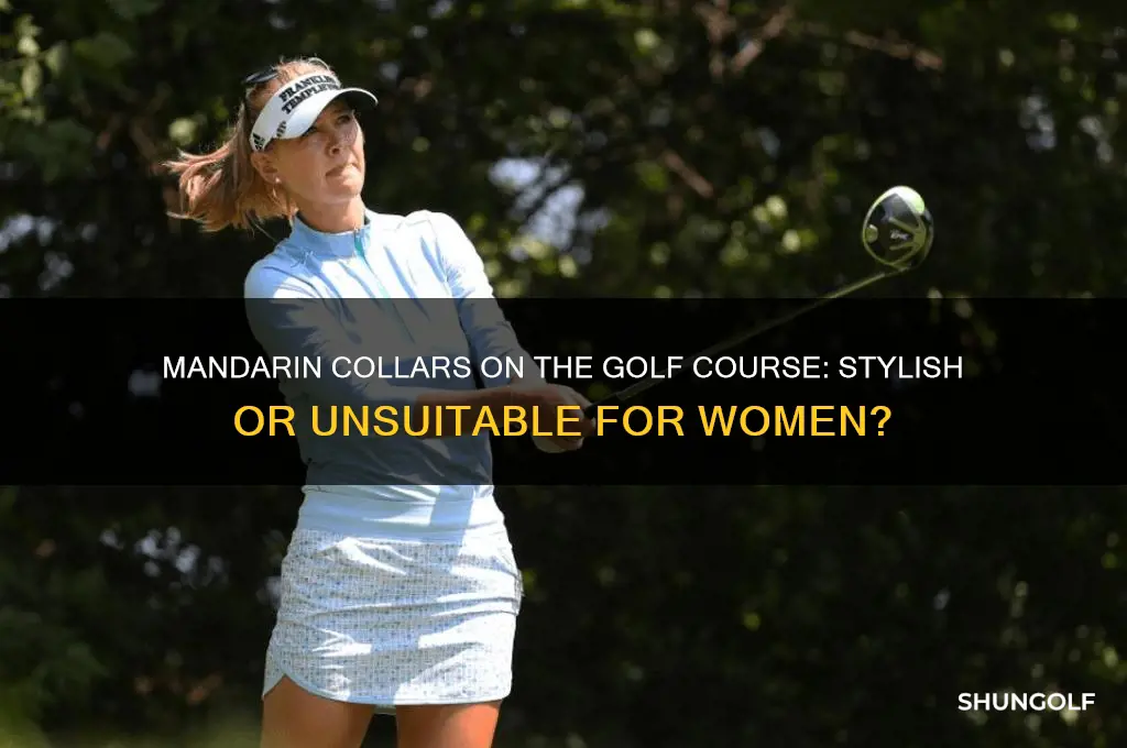 are mandarin collars acceptable for women on a golf course