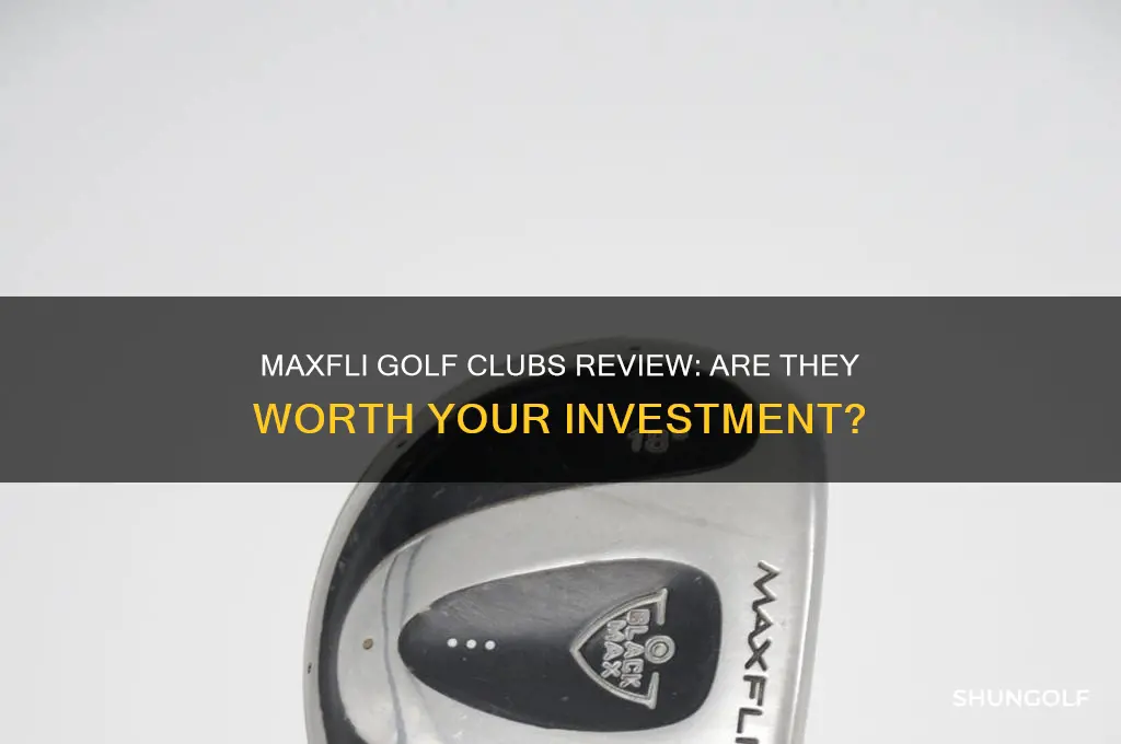 are maxfli golf clubs any good