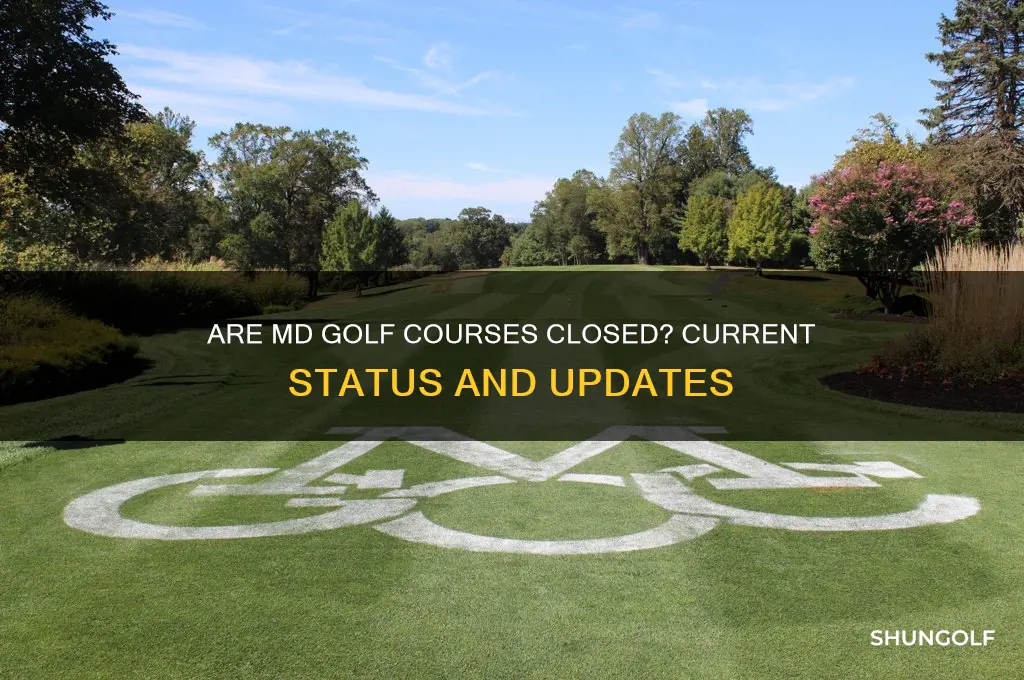 are md golf courses closed