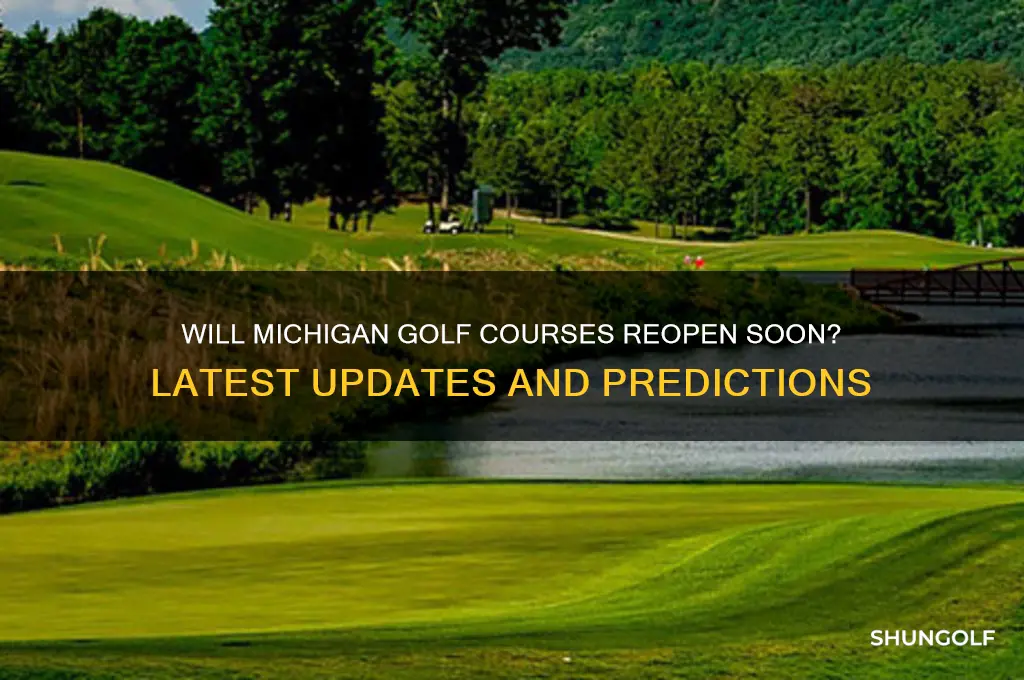are michigan golf courses going to reopen