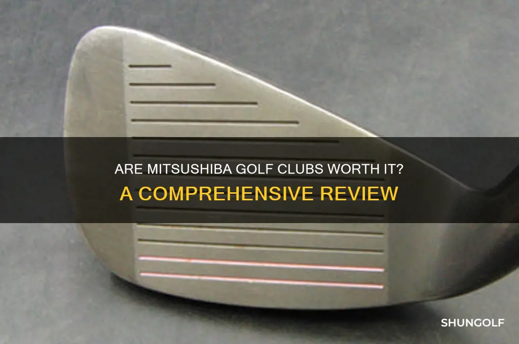 are mitsushiba golf clubs any good