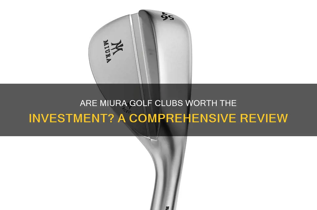 are miura golf clubs good