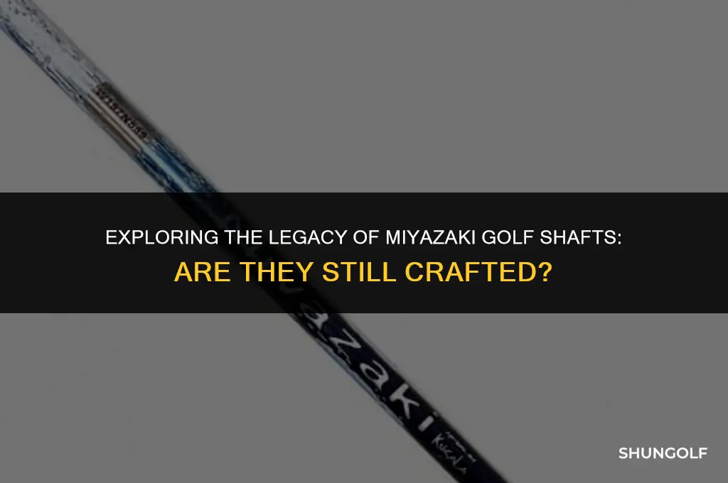 are miyazaki golf shafts still made
