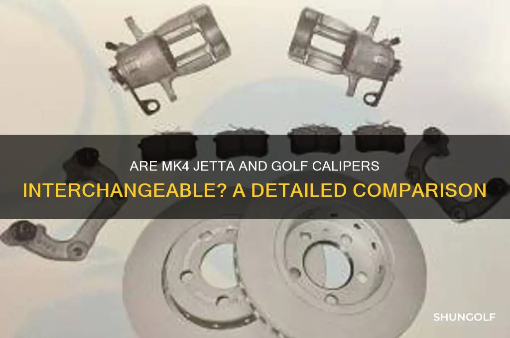 are mk4 jetta and golf calipers the same