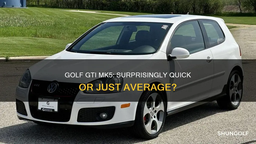 are mk5 golf gti fast
