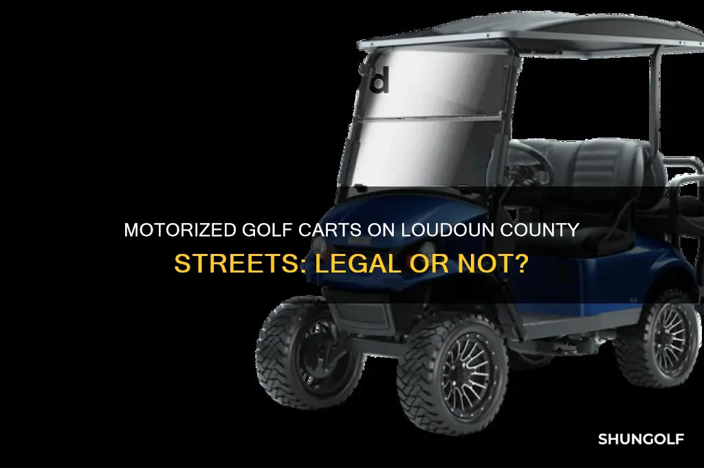 are motorized golf carts allowed on loudoun county streets