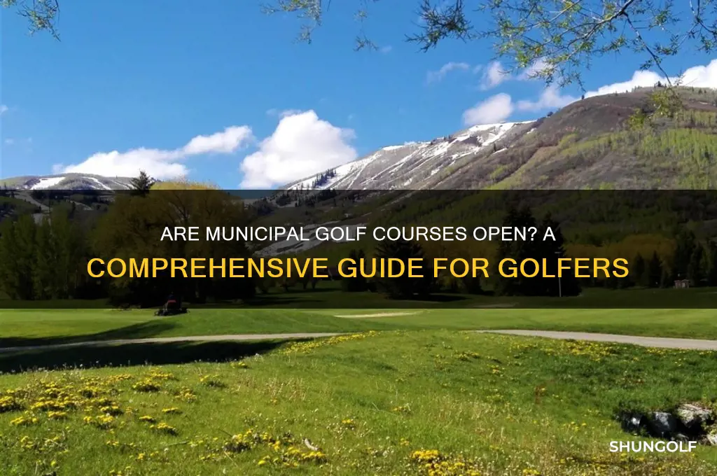 are municipal golf courses open