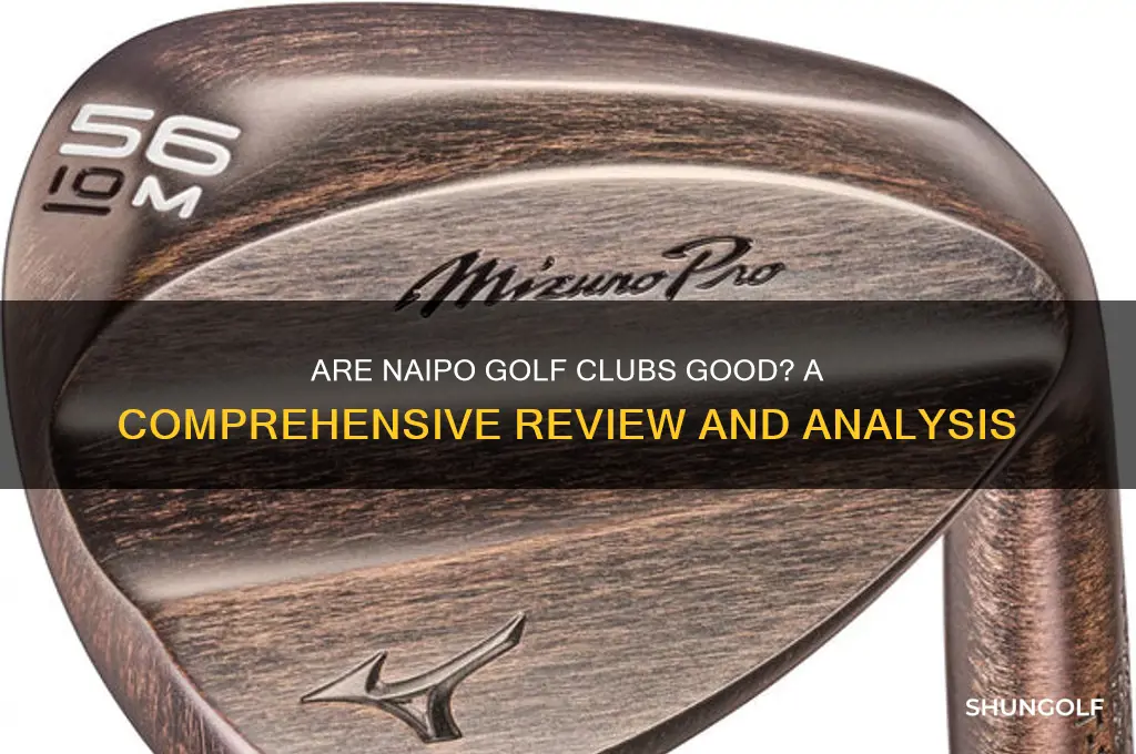 are naipo golf clubs good