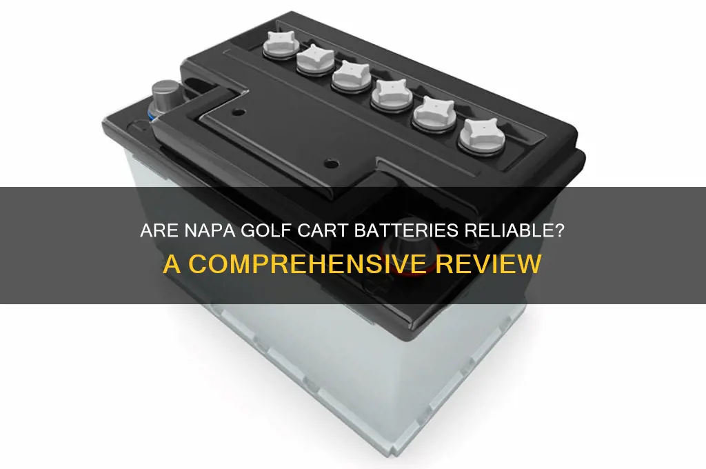 are napa golf cart batteries good