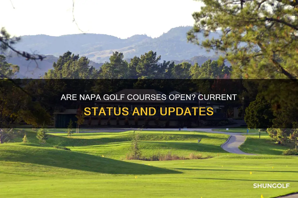 are napa golf courses open