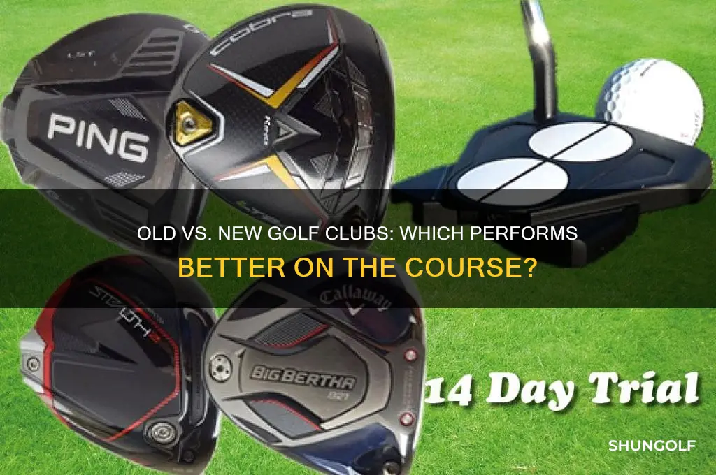 are new golf clubs better than old ones