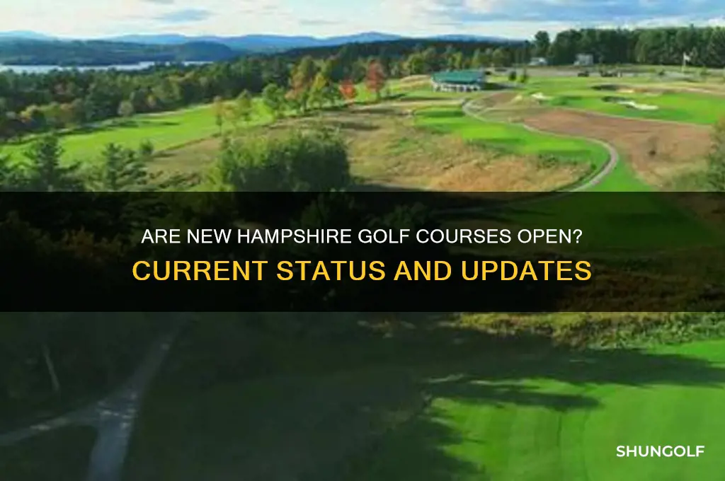 are new hampshire golf courses open