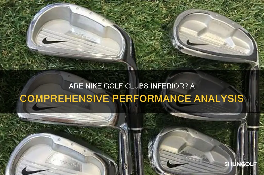 are nike golf clubs inferior