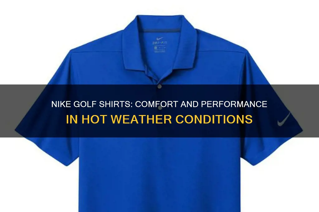 are nike golf shirts goodbin the heat