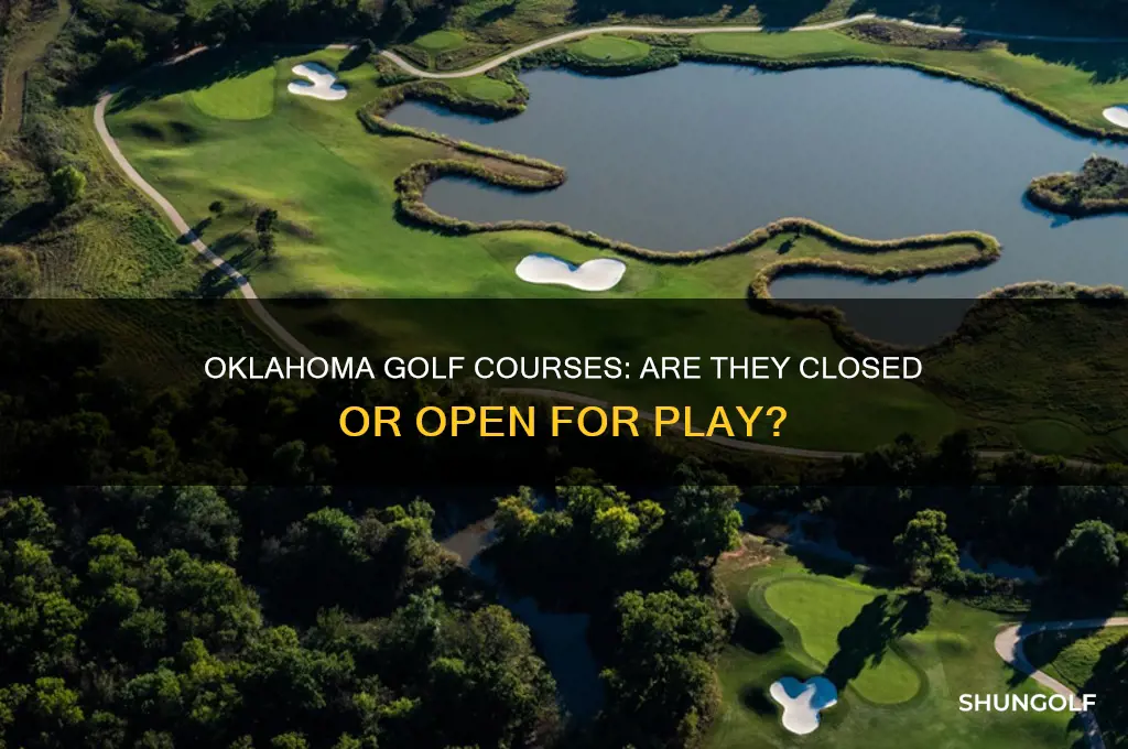 are oklahoma golf courses closed