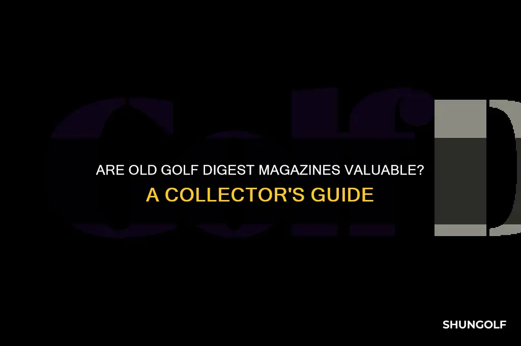 are old golf digest magazines worth anything