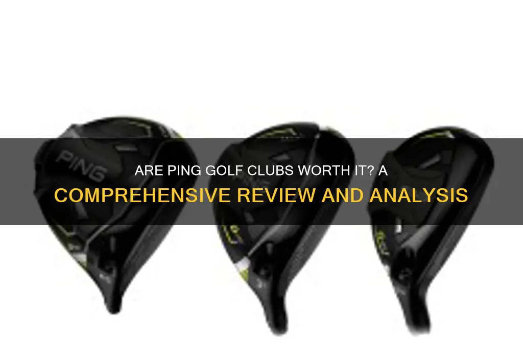 are ping golf clubs any good