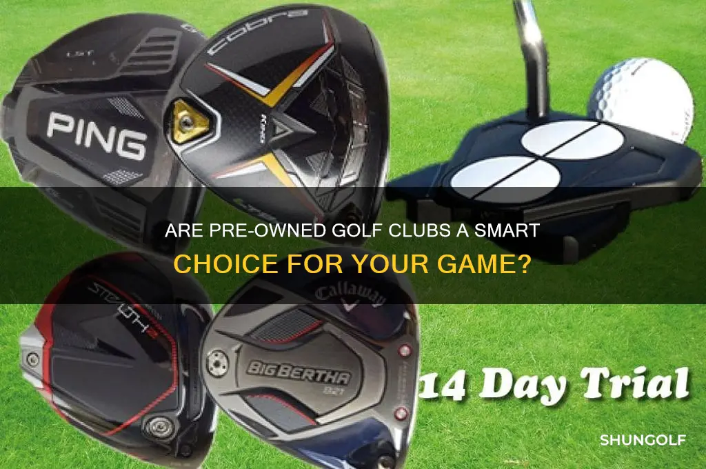 are pre owned golf clubs okay