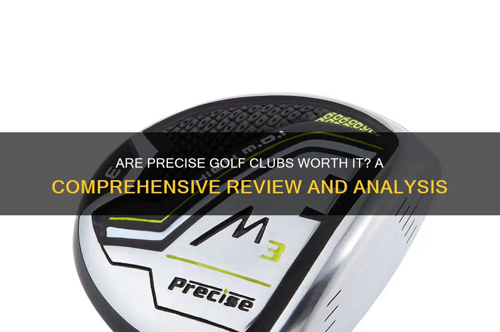 are precise golf clubs any good