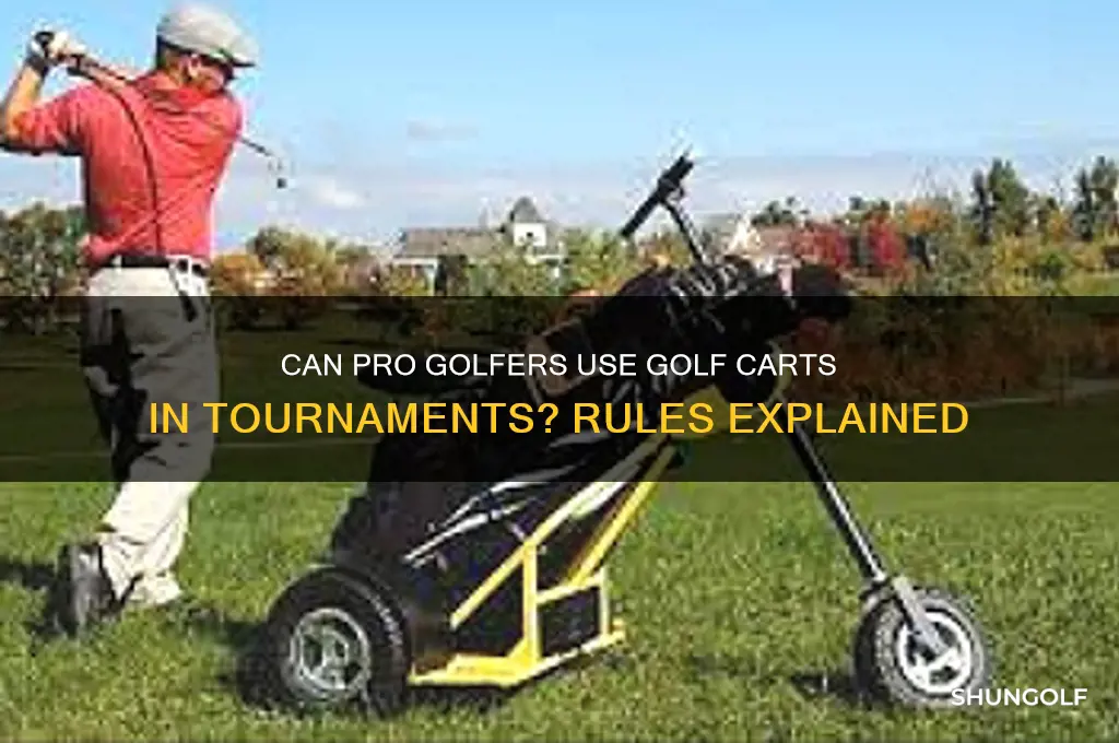 are pro golfers allowed to use golf carts