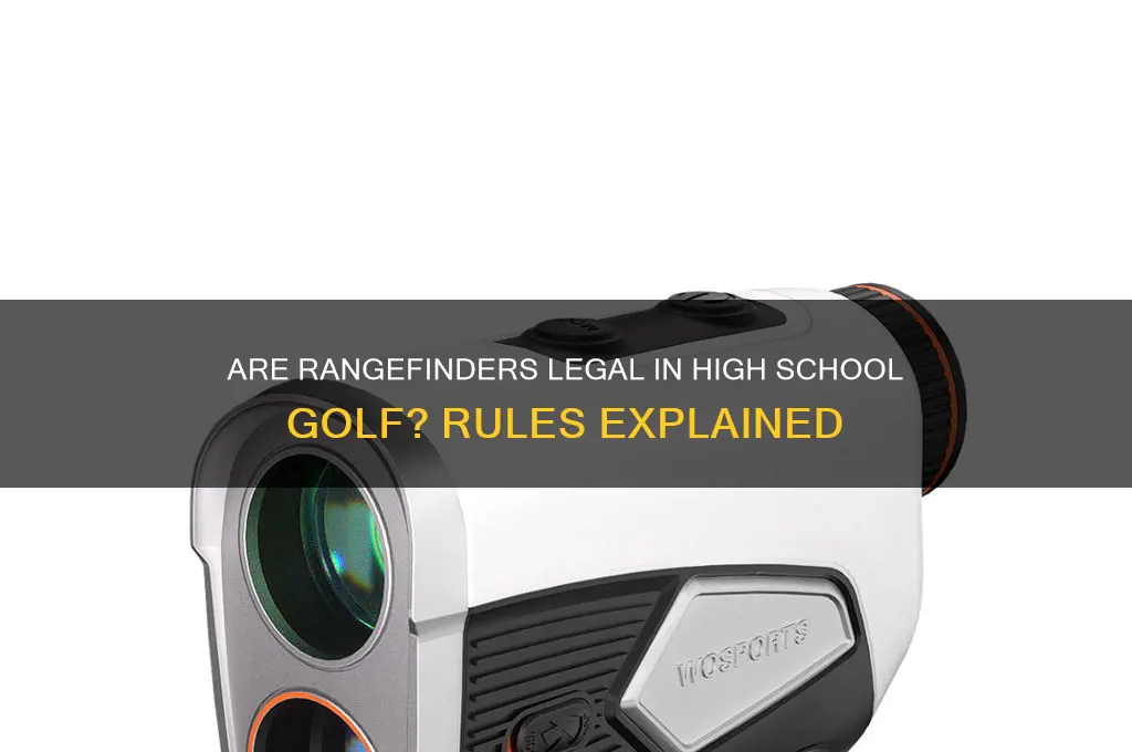 are rangefinders legal in high school golf