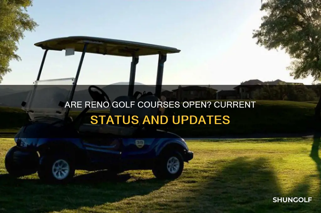 are reno golf courses open