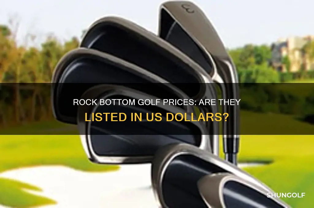 are rock bottom golf prices in us dollars