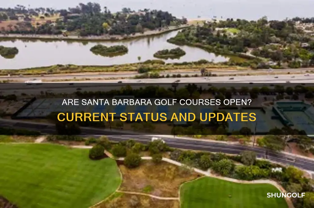 are santa barbara golf courses open
