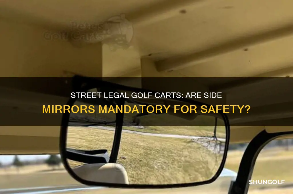 are side mirrors required on a street legal golf cart
