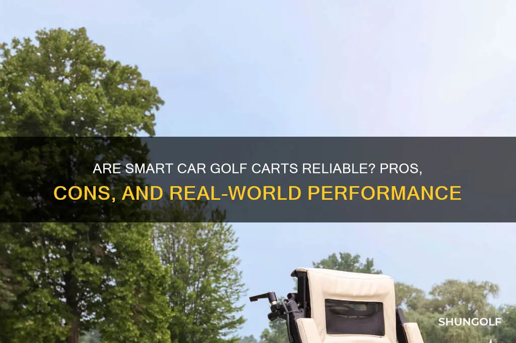 are smart car golf carts reliable