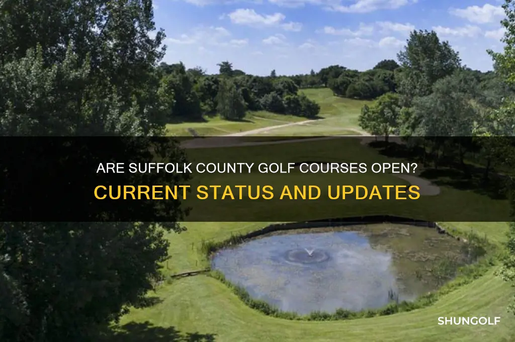 are suffolk county golf courses open
