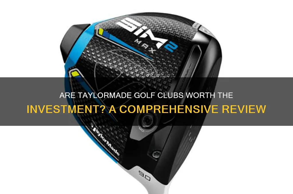 are taylormade golf clubs good