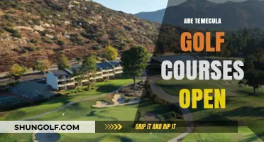 Are Temecula Golf Courses Open? Current Status and Updates