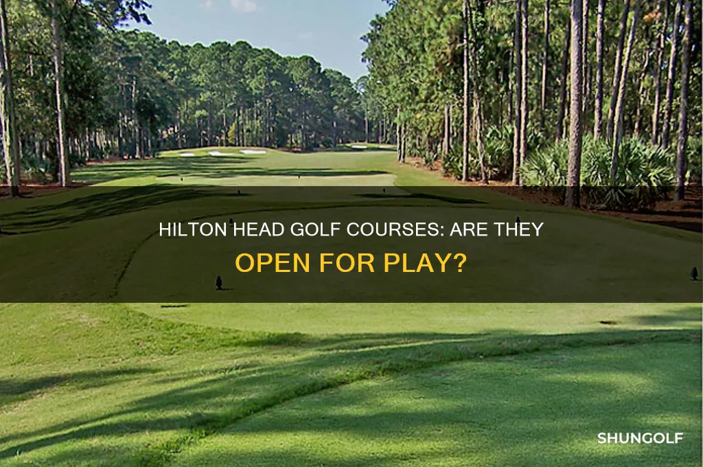 are the golf courses opn in hilton head