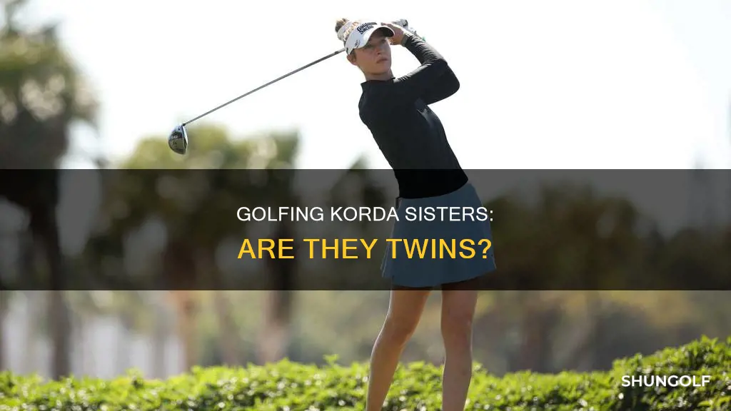 are the golf korda sisters twins