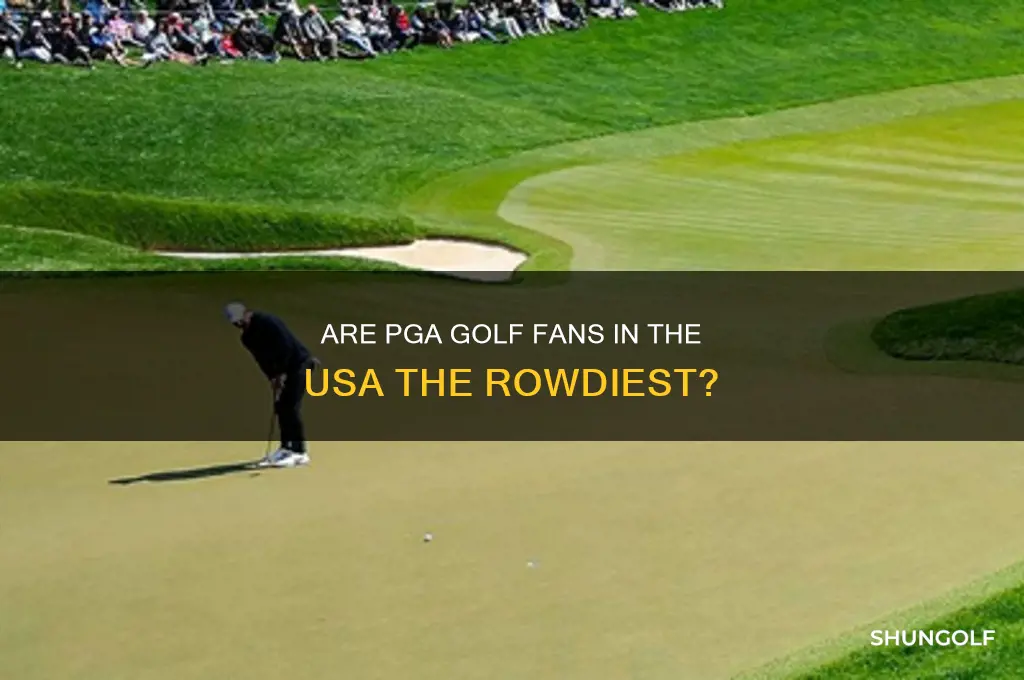 are the pga golf fan more roedy in usa