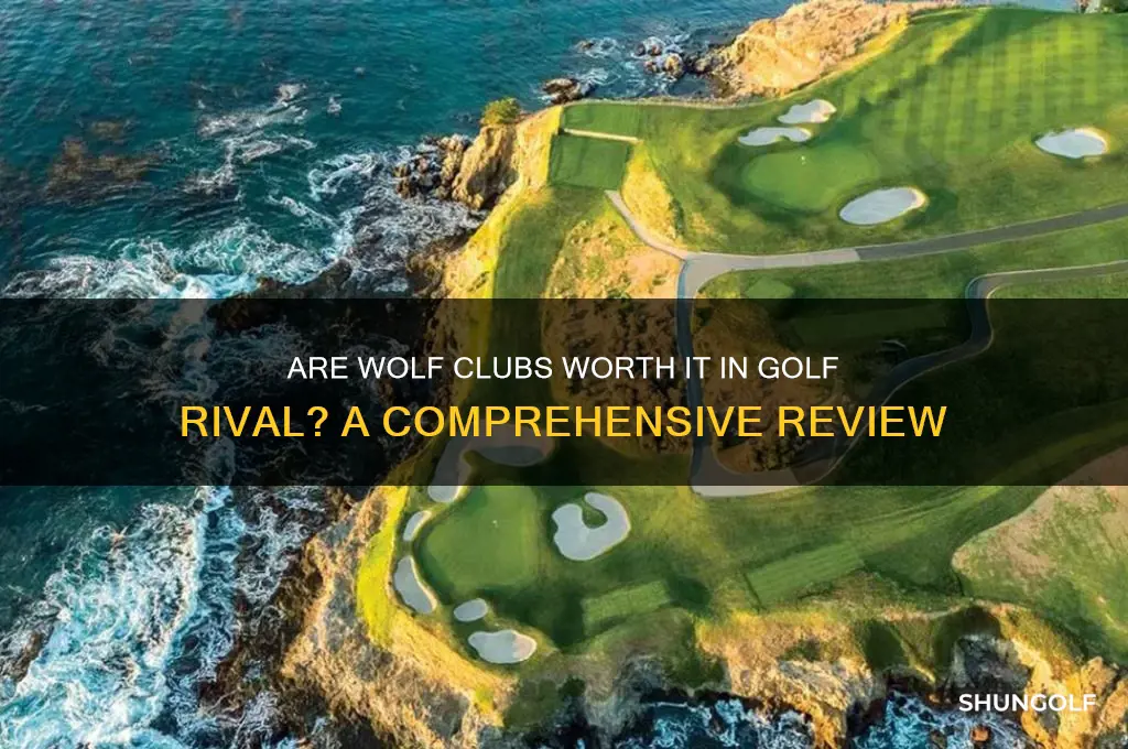 are the wolf clubs good in golf rival