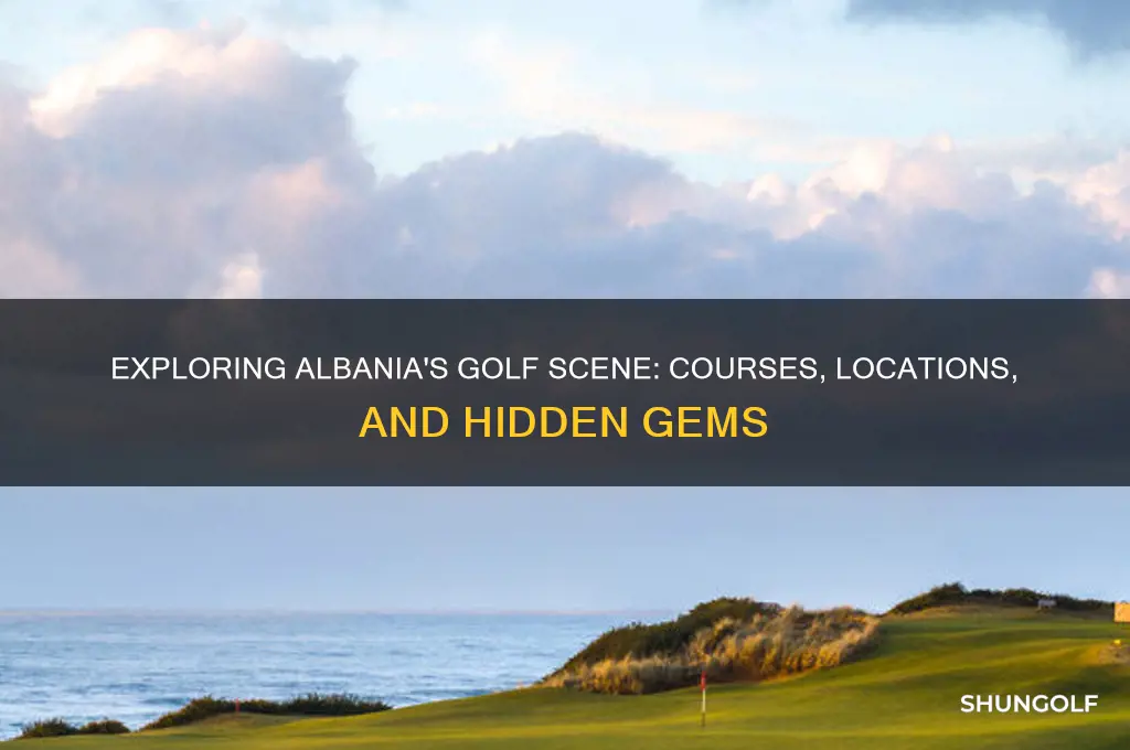 are there any golf courses in albania
